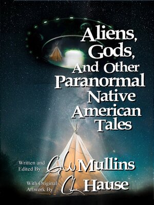 cover image of Aliens, Gods, and Other Paranormal Native American Tales